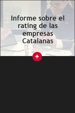 Informe sobre el rating de las empresas catalanas